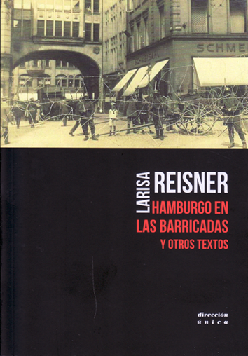 Hamburgo en las barricadas - Larisa Reisner