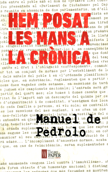 Hem posat les mans a la crònica - Manuel de Pedrolo