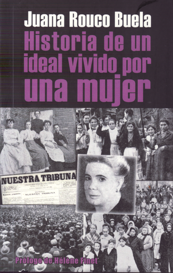 Historia de un ideal vivido por una mujer - Juana Rouco Buela
