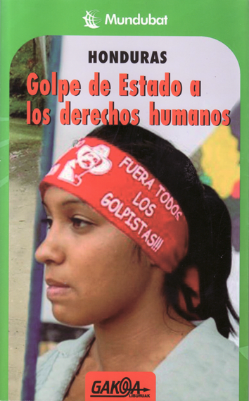 honduras:-golpe-de-estado-a-los-derechos-humanos-9788496993259