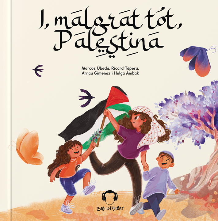 I, malgrat tot, Palestina - Ricard Tàpera | Marcos Úbeda | Arnau Giménez | Helga Ambak