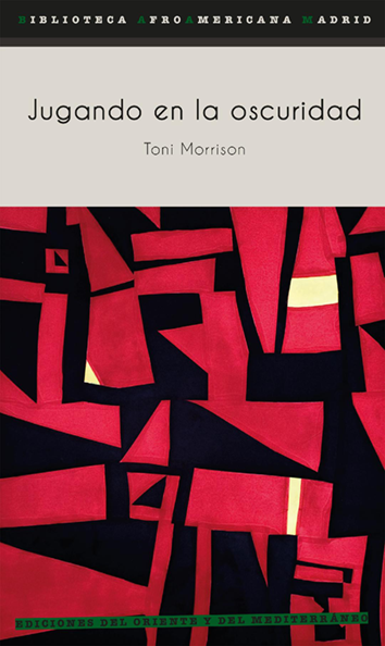 Jugando en la oscuridad - Toni Morrison