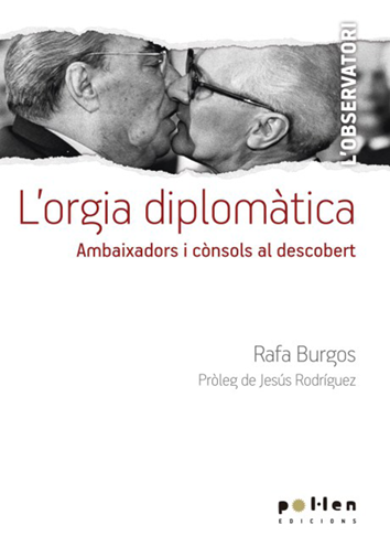 L'orgia diplomàtica - Rafa Burgos
