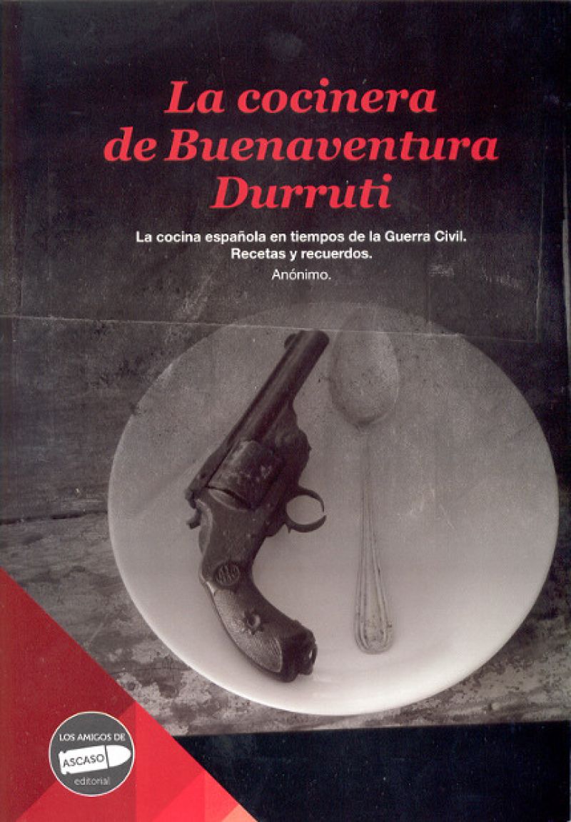 La cocinera de Buenaventura Durruti - Anónimo
