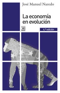 La economía en evolución (4ª ed.) - José Manuel Naredo