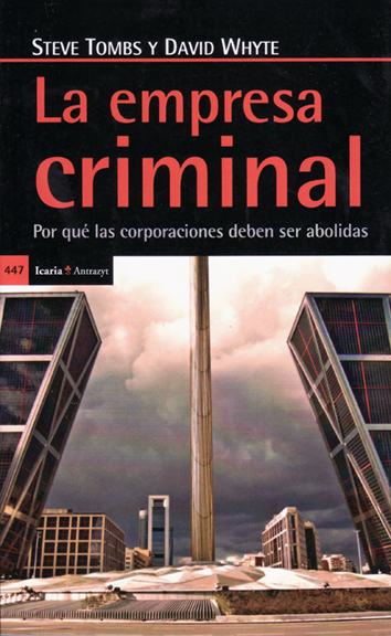 La empresa criminal - Steve Tombs y David Whyte