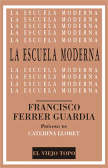 La escuela moderna - Francisco Ferrer Guardia