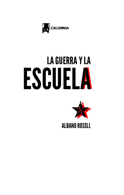 LA GUERRA Y LA ESCUELA - Albano Rosell