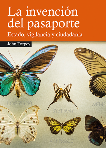 La invención del pasaporte - John Torpey