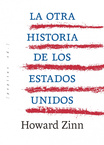 LA OTRA HISTORIA DE LOS EUA - Howard Zinn