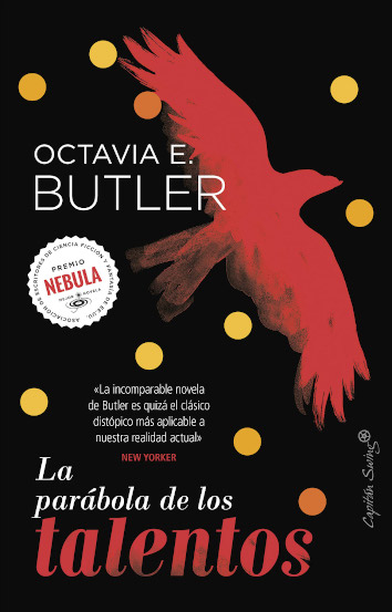 LA PARÁBOLA DE LOS TALENTOS - Octavia Butler