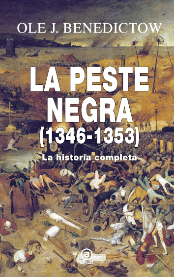 LA PESTE NEGRA (1346-1353) - Ole J. Benedictow