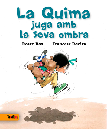 La Quima juga amb la seva ombra - Roser Ros i Francesc Rovira