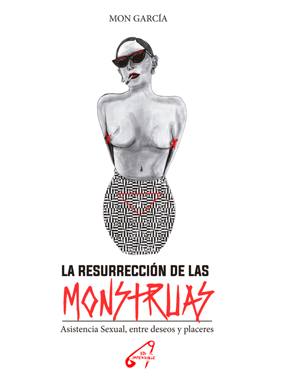LA RESURRECCIÓN DE LAS MONSTRUAS - Mon García