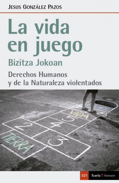 LA VIDA EN JUEGO - Jesús González Pazos