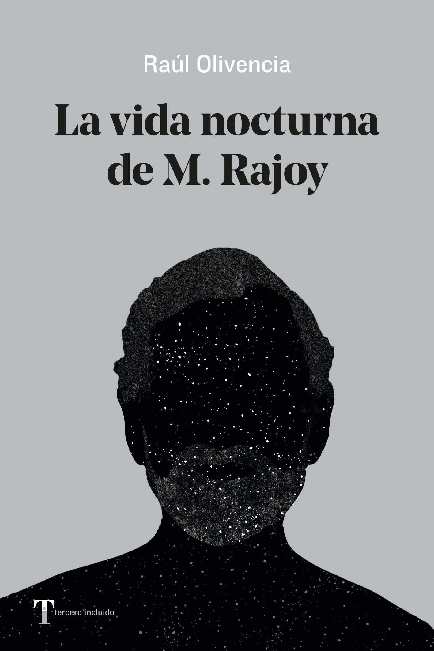 LA VIDA NOCTURNA DE M. RAJOY - Raúl Olivencia