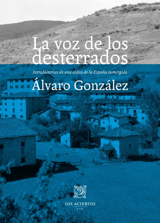 LA VOZ DE LOS DESTERRADOS - Álvaro González Martínez