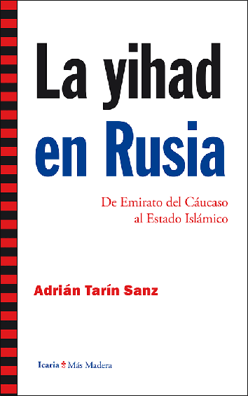 La yihad en Rusia - Adrián Tarín Sanz