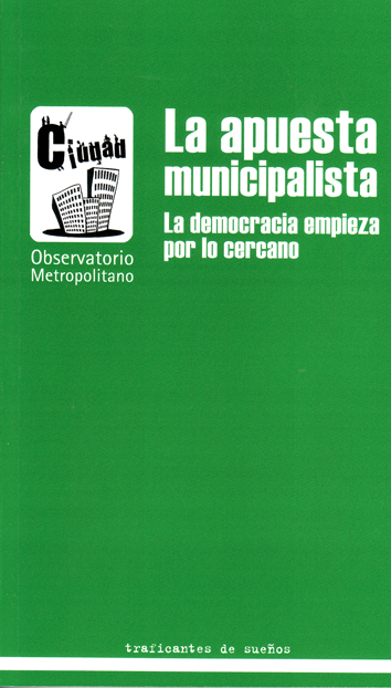 La apuesta municipalista - Observatorio Metropolitano