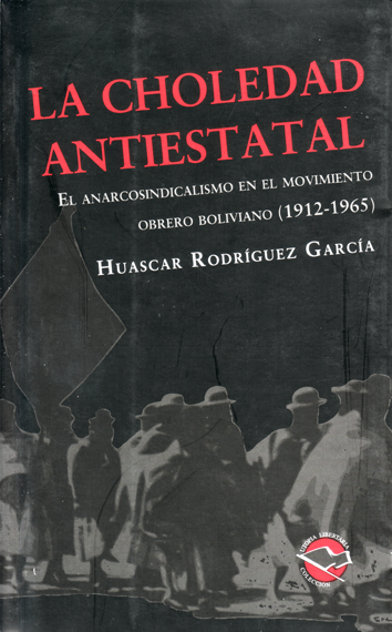 La choledad antiestatal - Huascar Rodríguez García