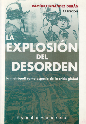 La explosión del desorden - Ramón Fernández Durán