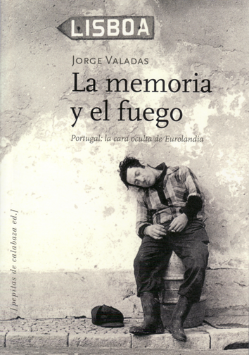La memoria y el fuego - Jorge Valadas