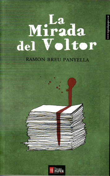 La mirada del voltor - Ramon Breu Panyella