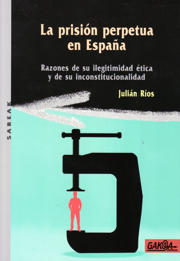La prisión perpetua en España - Julián Rios