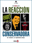 La reacción conservadora - José Manuel Roca