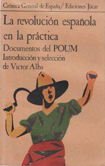 La revolución española en la práctica - Víctor Alba (ed.)