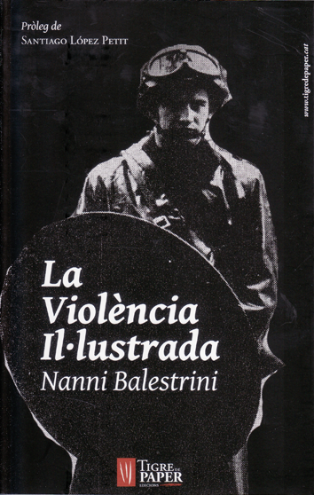 La violència il·lustrada - Nanni Balestrini