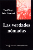 Las verdades nómadas - Toni Negri / Felix Guattari