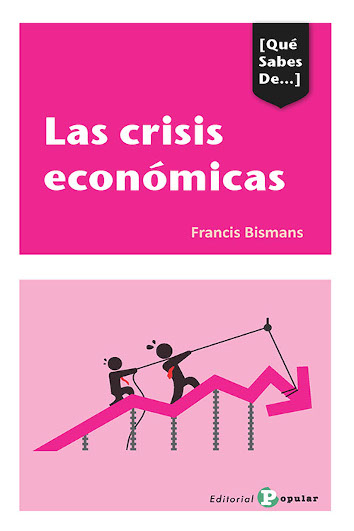 LAS CRISIS ECONÓMICAS - Francis Bismans