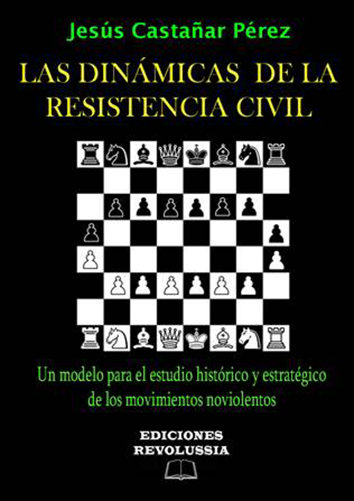 Las dinámicas de la resistencia civil - Jesús Castañar Pérez