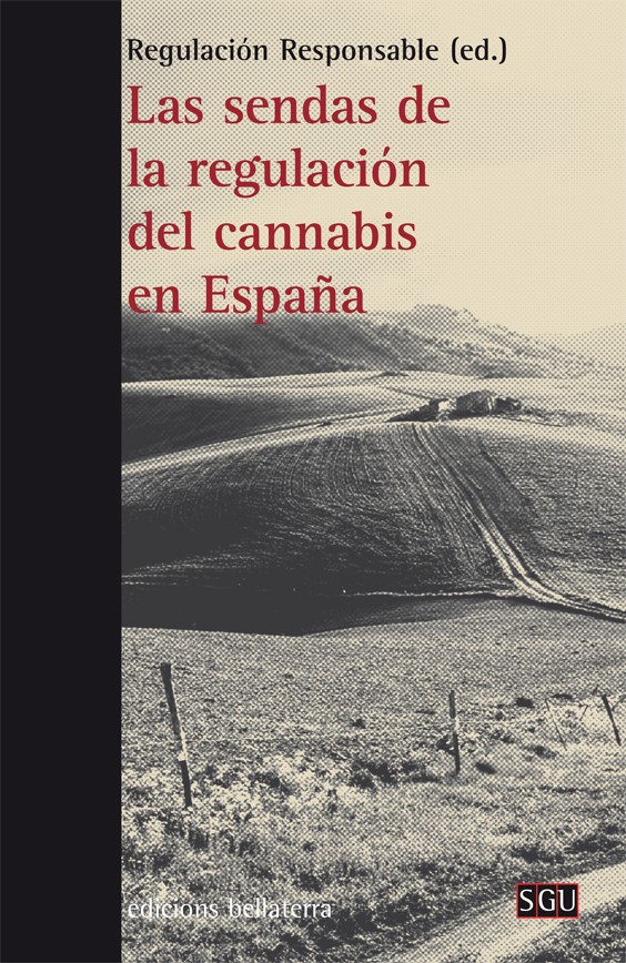 las-sendas-de-la-regulacion-del-cannabis-en-espana-9788472908093