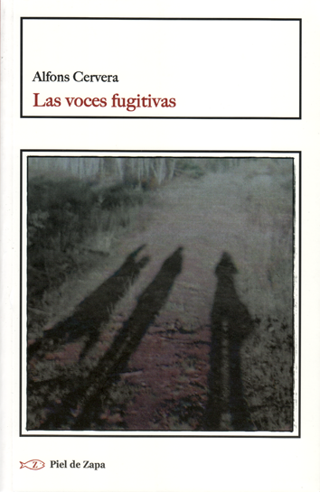 Las voces fugitivas - Alfons Cervera