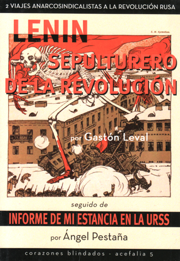 Lenin, sepulturero de la revolución - Gaston Leval
