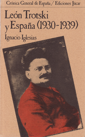 León Trotski y España (1930-1939) - Ignacio Iglesias