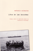 Libro de las derrotas - Antonio Orihuela