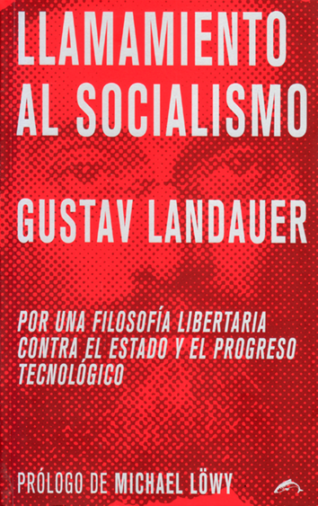 Llamamiento al socialismo - Gustav Landauer