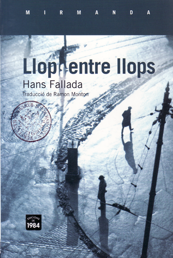 Llop entre llops - Hans Fallada