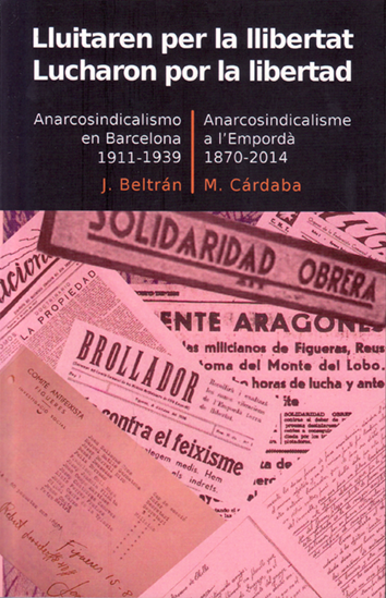 Lluitaren per la llibertat | Lucharon por la libertad - J. Beltran i M. Cárdaba