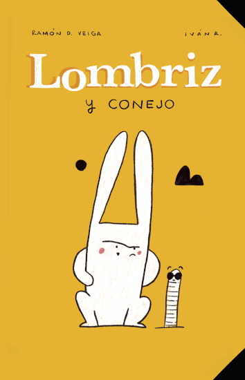 LOMBRIZ Y CONEJO - Ramón D. Veiga | Iván R.