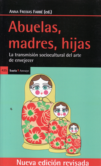 Abuelas, madres, hijas - Anna Freixas Farré (ed.)