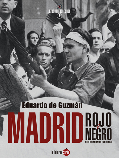 MADRID ROJO Y NEGRO - Eduardo De Guzmán Espinosa