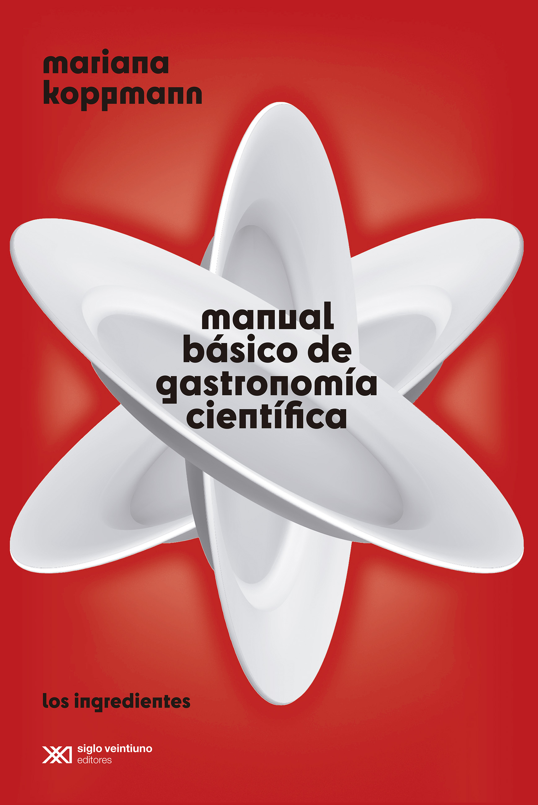 Manual básico de gastronomía científica - Mariana Koppmann