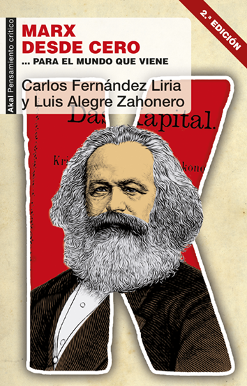 Marx desde cero - Carlos Fernández Liria y Luis Alegre Zahonero