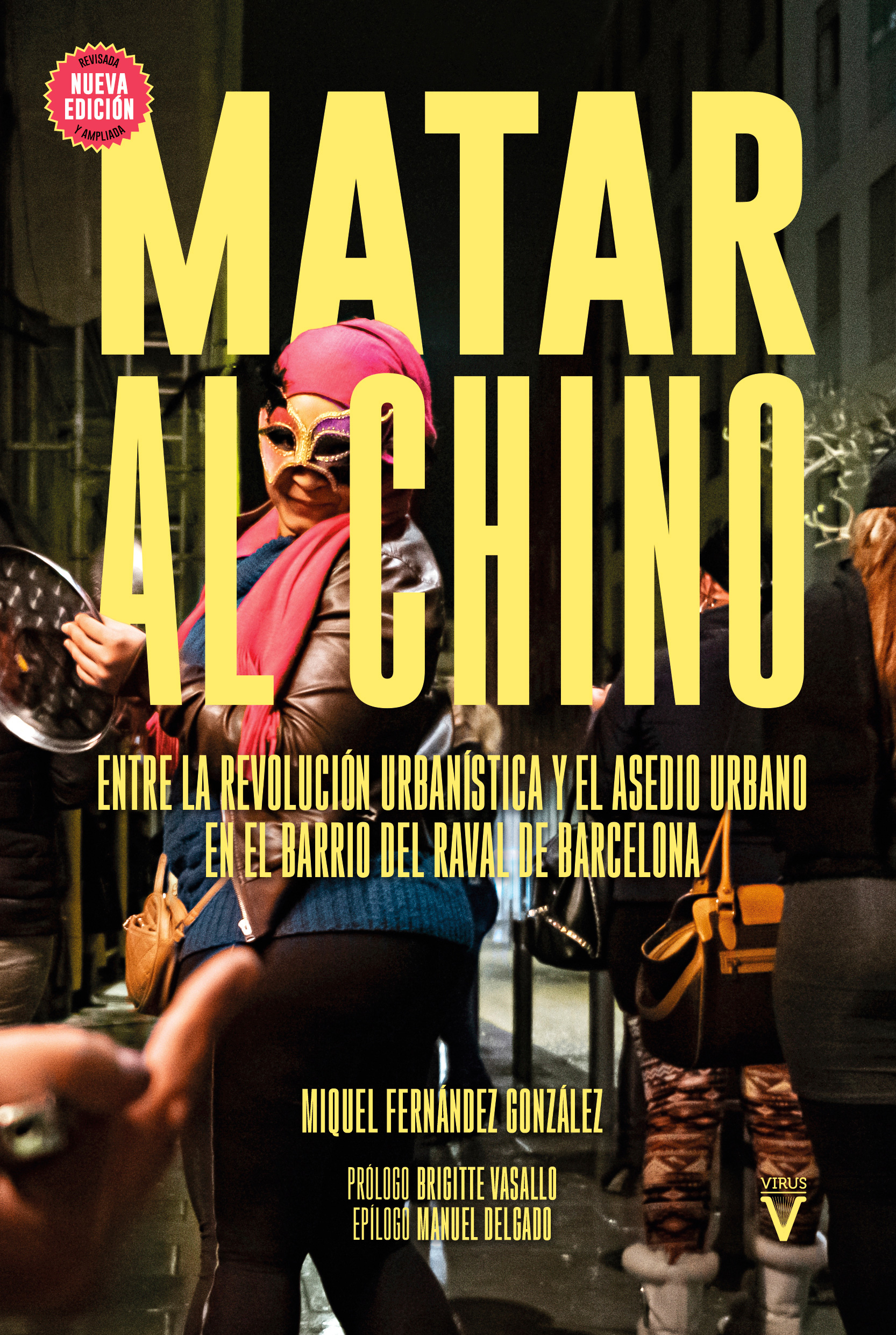 MATAR AL CHINO [2.ª edición revisada y ampliada] - Miquel Fernández González
