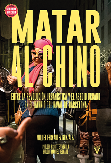 Matar al Chino [2.ª edición revisada y ampliada] - Miquel Fernández González