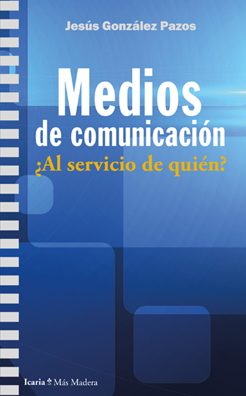 Medios de comunicación - Jesús González Pazos